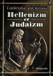 Hellenizm a judaizm - Tadeusz Zieliński