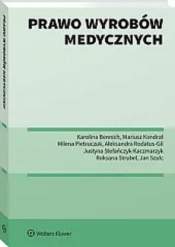 Prawo wyrobów medycznych - Katarzyna Hałaburda, Mariusz Kondrat, Roksana Strubel, Justyna Stefańczyk-Kaczmarzyk