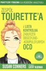Zespół Tourette'a i lista zaburzeń obsesyjno-... Susan Conners