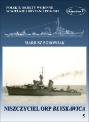 Niszczyciel ORP Błyskawica - Mariusz Borowiak