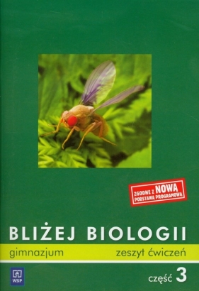 Bliżej biologii 3 Zeszyt ćwiczeń - Pyłka-Gutowska Ewa, Jastrzębska Ewa