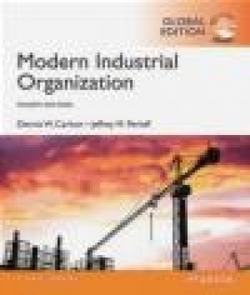 Modern Industrial Organization, Global Edition - Jeffrey Perloff, Dennis Carlton