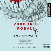 Zbrodnie robali - Amy Stewart