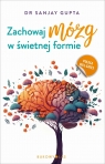 Zachowaj mózg w świetnej formie (wydanie pocketowe) Sanjay Gupta