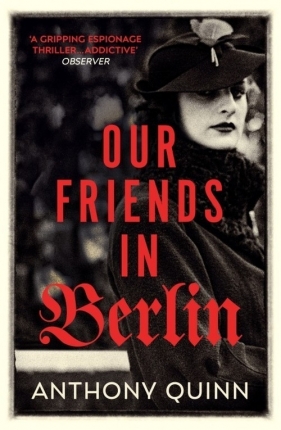 Our Friends in Berlin - Quinn Anthony