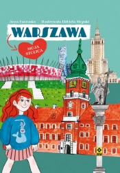 Warszawa Moja stolica - Paczuska Anna