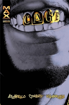 Cage - Brian Azzarello, Richard Corben, José Villarrubia