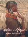 Szeptem o Afryce Karlińska-Kubik Krystyna