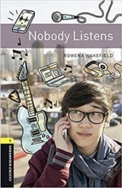 Oxford Bookworms Library 3rd Edition level 1 Nobody Listens Book&MP3 Pack (lektura,trzecia edycja,3rd/third edition) - Rowena Wakefield