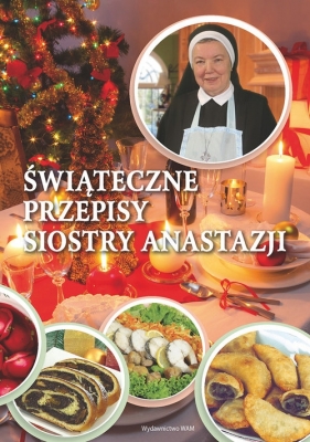 Świąteczne przepisy Siostry Anastazji - Pustelnik Anastazja<br />