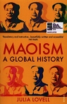 Maoism A global history Lovell Julia
