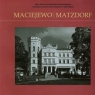 Maciejewo Matzdorf  Walkiewicz Radosław