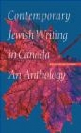 Contemporary Jewish Writing in Canada Michael Greenstein,  Greenstein