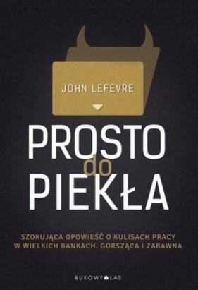 Prosto do piekła - John Lefevre