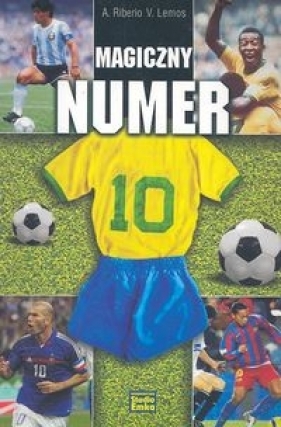 Magiczny numer 10 - Ribeiro A., Lemos V.<br />