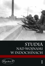 Studia nad wojnami w Indochinach Tom 1 - <br />