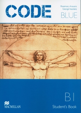 Code Blue Student's Book B1 - Rosemary Aravanis, George Vassilakis