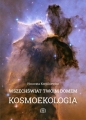 Wszechświat Twoim domem. Kosmoekologia - Honorata Korpikiewicz