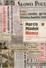 Niemcy Publicystyczny obraz w Pionierze Słowie Polskim 1945-1989 Miodek Marcin