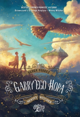 Długa podróż Garry'ego Hopa - Moony Witcher