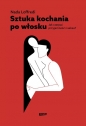 Sztuka kochania po włosku - Nada Loffredi