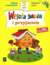 Wesoła szkoła i przyjaciele 3 Podręcznik z płytą CD Część 1