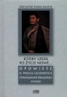  Który szedł po życie nowe...Opowieść o poecie - legioniście