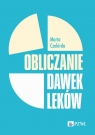 Obliczanie dawek leków Marta Czekirda