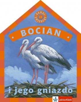 Domki zwierząt Bocian i jego gniazdo