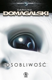 Osobliwość - Dariusz Domagalski