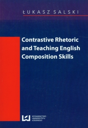 Contrastive rhetoric and teaching english composition skills - Salski Łukasz
