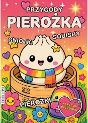 Kolorowanka Przygody Pierożka Gniotka - Opracowanie zbiorowe