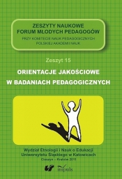 Orientacje jakościowe w badaniach pedagogicznych Zeszyt 15