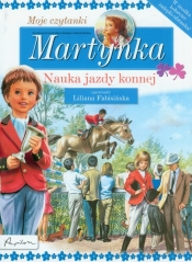 Martynka Moje czytanki Nauka jazdy konnej - Gilbert Delahaye