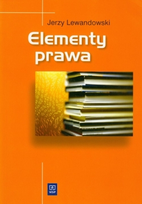 Elementy prawa Podręcznik - Lewandowski Jerzy