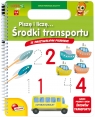 Piszę i liczę. Środki transportu 3-6 lat
