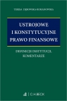 Ustrojowe i konstytucyjne prawo finansowe Definicje instytucji, komentarze Dębowska-Romanowska Teresa