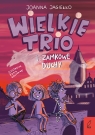 Wielkie Trio i zamkowe duchy. Tom 2 Joanna Jagiełło