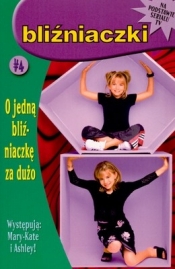 Bliźniaczki. O jedną bliźniaczkę za dużo
