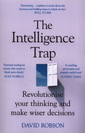 The Intelligence Trap - David Robson