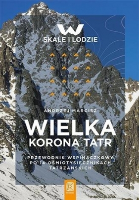 Wielka Korona Tatr - Andrzej Marcisz