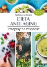 Dieta anti-aging Przepisy na młodość Lewandowska Agata