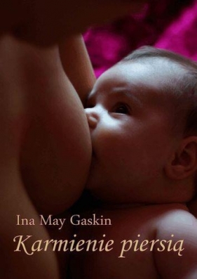 Karmienie piersią - Gaskin Ina May