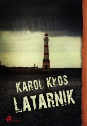 Latarnik - Kłos Karol