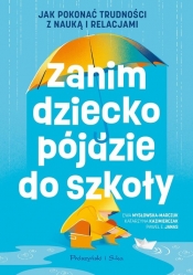 Zanim dziecko pójdzie do szkoły - Paweł E. Janas, Katarzyna Kazimierczak, Ewa Mysłowska-Marczuk