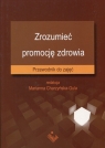 Zrozumieć promocję zdrowia Przewodnik do zajęć