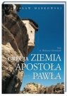 Grecja. Ziemia apostoła Pawła