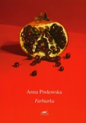 Farbiarka - Piwkowska Anna