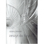 Zeszyt do fizyki - Cezary Sikorski