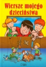 Wiersze mojego dzieciństwa